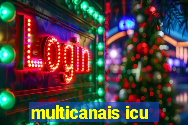 multicanais icu